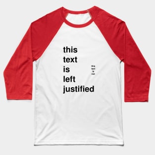 Left Justified Baseball T-Shirt